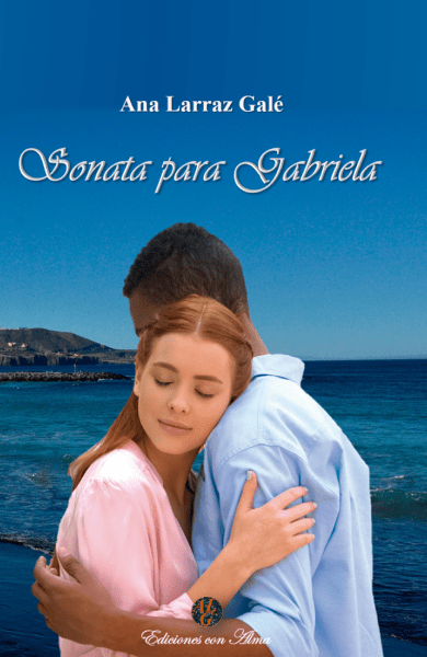 Portada del libro «Sonata para Gabriela» de Ana Larraz Galé