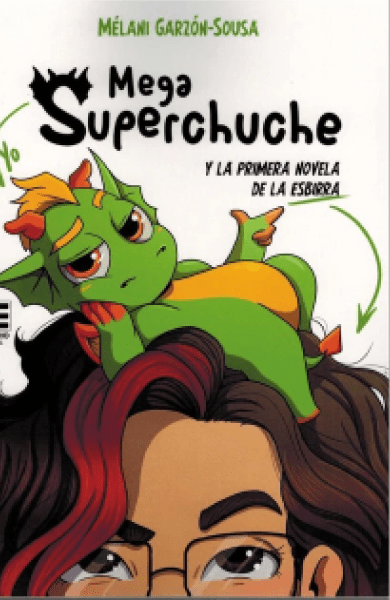 Portada del libro «Mega Superchuche» de Melani Garzón